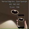 ĐÈN ÂM TRẦN NARROW EDGE ANTI - GLARE SPOTLIGHT - GÓC CHIẾU 36 ĐỘ - 10 watt - MODEL : WS - 942 2025