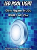 ĐÈN LED NGÂM NƯỚC BỂ BƠI GẮN TƯỜNG - CÔNG SUẤT 12 watt - ÁNH SÁNG VÀNG 3000k - CHỐNG NƯỚC IP68 - MODEL : QL4243