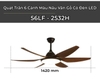 QUẠT TRẦN 6 CÁNH CÓ ĐÈN MÀU NÂU VÂN GỖ - ÁNH SÁNG 3 MÀU 36 watt - DC 6 SỐ 50 watt - CÓ ĐẢO CHIỀU - HẸN GIỜ 1 / 2 / 4 / 8h - MODEL : 56LF - 2532H