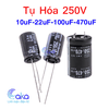 Tụ hóa 10uF 22uF 100uF 470uF 250V 2 chân cắm