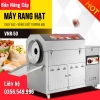 Máy rang lạc công nghiệp VNR-50. Máy nướng hạt điều, hạt dẻ chạy gas.