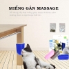 Miếng gắn massage cho Mèo