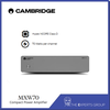 [Sản phẩm Mới] Power Amplifier Cambridge Audio MXW-70