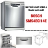 Máy rửa bát Bosch SMS4ECI14E Serie 4 - BH 3 năm - KẾT NỐI HOME CONNECT - TỰ ĐỘNG MỞ CỬA