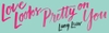 love-looks-pretty-on-you-us