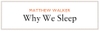 why-we-sleep-uk