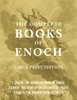 the-complete-books-of-enoch-annotated-large-print-collectors-edition
