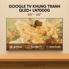 Google Tivi Coocaa Khung Tranh Frame+ QLED 65inch 65LN7000G