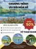 CHƯƠNG TRÌNH ƯU ĐÃI MÙA HÈ - GIẢM 50% GIÁ VÉ THAM QUAN