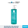 Gel Rửa Mặt La Roche Posay Effaclar Micro Pelling 400ml