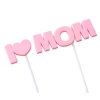 Set chữ nhựa dẻo -  I 🧡 MOM (hồng).