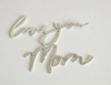 Set 5 chữ Love you mom gắn hạt 3930.