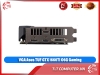 VGA Asus TUF GTX 1660Ti O6G Gaming