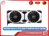 VGA MSI GeForce RTX 2080 Ti VENTUS 11G OC GDDR6