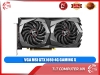 VGA MSI GTX 1650 4G GAMING X