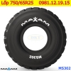 Lốp 750/65R25 Maxam MS302