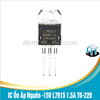L7915 7915 IC Ổn Áp Nguồn Âm -15V 1.5A TO-220