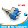 Công tắc gạt MTS-102/103/202/203