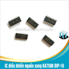 KA7500 IC điều khiển nguồn xung DIP-16 chính hãng