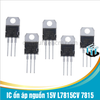 L7815CV 7815 IC ổn áp nguồn 15V chân cắm TO-220 loại tốt