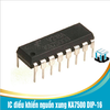 KA7500 IC điều khiển nguồn xung DIP-16 chính hãng