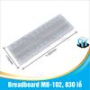Breadboard cắm linh kiện MB-102, 830 lỗ