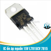 L7815CV 7815 IC ổn áp nguồn 15V chân cắm TO-220 loại tốt