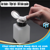 Chai nhựa đựng dung dịch vệ sinh - tẩy rửa mạch in nắp thiếc ESD
