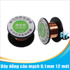 1Dây đồng câu mạch 0.1mm 12 mét