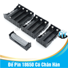Đế Pin 18650 Có Chân Hàn