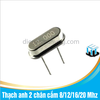 Thạch anh 2 chân cắm 8/12/16/20 Mhz