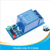 5V 1 kênh - Module Relay 1 kênh 5V chịu được hiệu điện thế lên đến 250VAC 10A