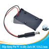 Hộp đựng Pin 9V ra dây Jack DC 5.5x2.1mm