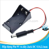 Hộp đựng Pin 9V ra dây Jack DC 5.5x2.1mm
