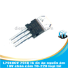L7918CV 7918 IC ổn áp nguồn âm 18V chân cắm TO-220 loại tốt