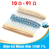 [ 10R - 91R ] Điện trở Metal film 1/4W 1% 5 vạch màu