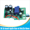 5V 2A board nguồn tháo vỏ 50x32x18mm