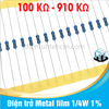 [ 100K - 910K ] Điện trở Metal film 1/4W 1% 5 vạch màu