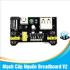 Mạch Cấp Nguồn Breadboard V2