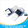 L7810CV 7810 IC ổn áp nguồn 10V chân cắm TO-220 loại tốt