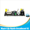 Mạch Cấp Nguồn Breadboard V2