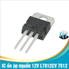 L7812CV 7812 IC ổn áp nguồn 12V chân cắm TO-220 loại tốt