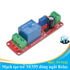 Mạch tạo trễ NE555 đóng ngắt Relay