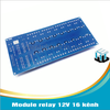 12V 16 kênh - Module Relay 16 kênh 12V chịu được hiệu điện thế lên đến 250VAC 10A