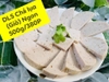 DL5 Chả lụa  WHITE SAUSage Giò Lợn 500g