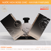 Nước hoa Công Nương cao cấp ROSE CHIC –  HAYARI PARIS của Pháp - Hương hoa quý phái, sang trọng nhẹ nhàng và đầy cuốn hút (100ml)