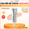 Kem nền VEMONTES – Glow Pot No.17 Max Mirror BB Cream – Kem nền hiệu ứng căng bóng tự nhiên SPF50+ PA+++ (25ml) |Hàn Quốc