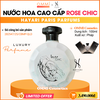 Nước hoa Công Nương cao cấp ROSE CHIC –  HAYARI PARIS của Pháp - Hương hoa quý phái, sang trọng nhẹ nhàng và đầy cuốn hút (100ml)