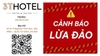 ⚠️ 3T HOTEL CẢNH BÁO LỪA ĐẢO ⚠️