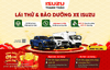 🎉 NGÀY HỘI LÁI THỬ & BẢO DƯỠNG XE ISUZU 07-08/03/2026
